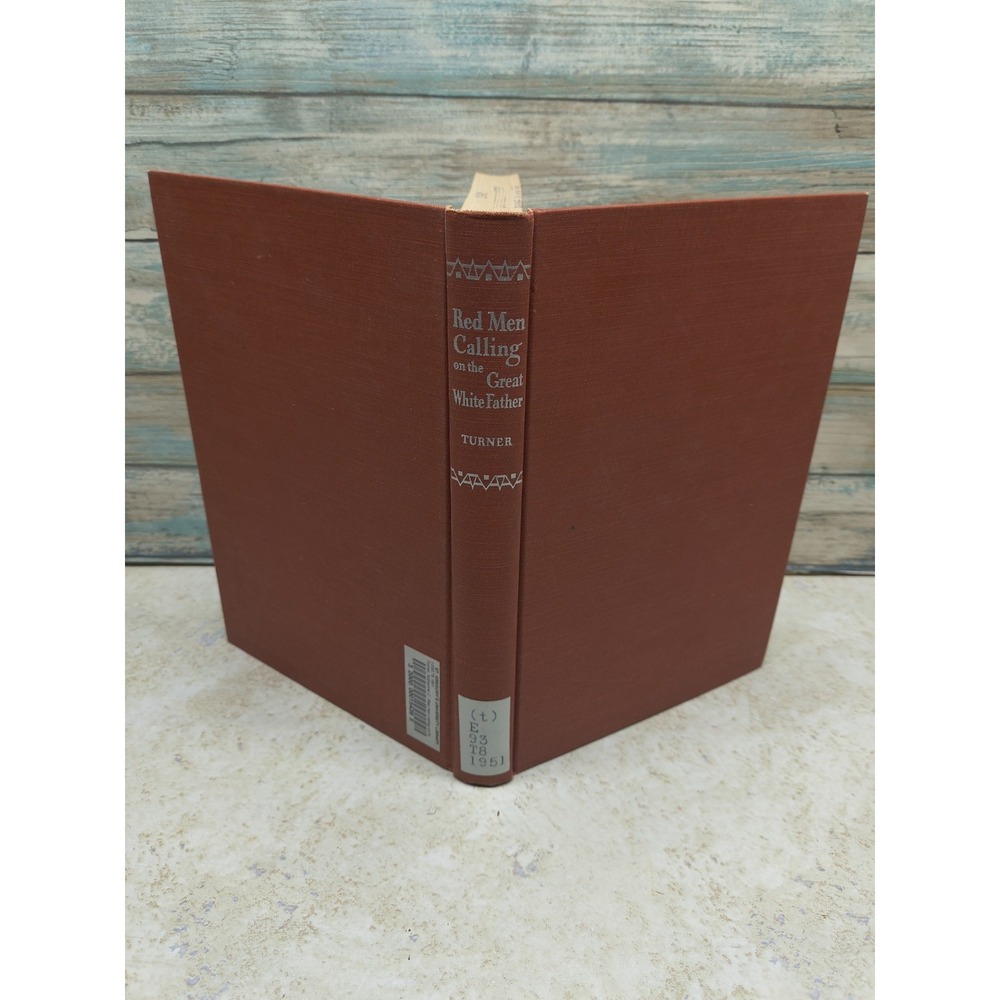 Red‎ Men Calling on the Great White Father by Katharine C. Turner 1951 1st HC